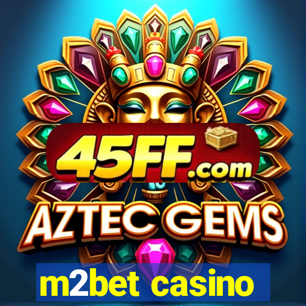 m2bet casino